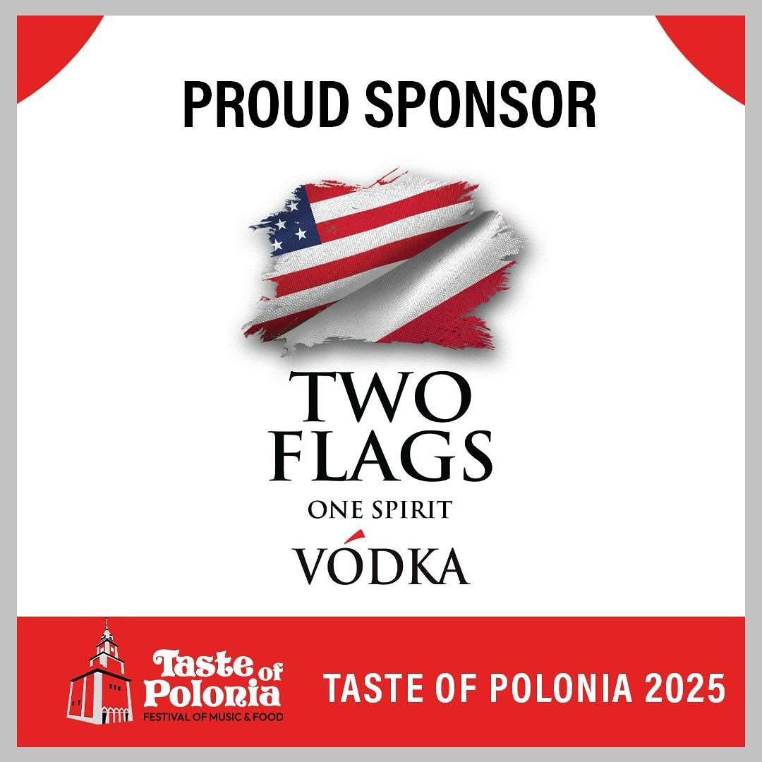 Taste of Polonia 2025 | Two Flags One Spirit as Official Sponsor
